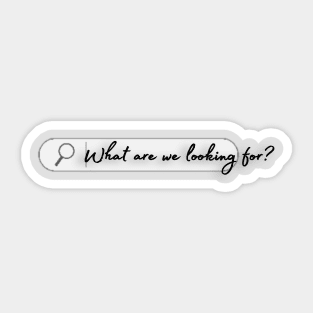 Aesthetic, minimal, minimalist, research, beautiful, , mindful, original, unique, quote, inspiration Sticker